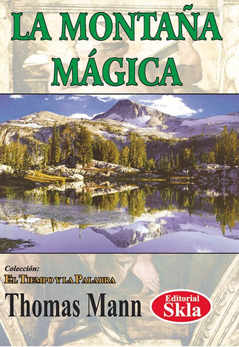 La Montaña Mágica ( Libro Nuevo Y Original )