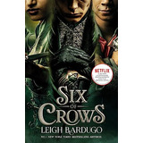 Libro Six Of Crows (netflix) De Bardugo, Leigh