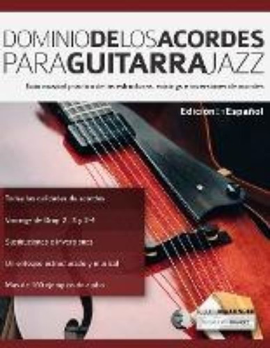 Dominio De Los Acordes Para Guitarra Jazz, De Joseph Alexander. Editorial Www.fundamental-changes.com En Español