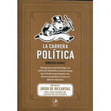 Carrera Politica, La - Roberto  Garriz