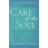 Book : Care Of The Soul, Twenty-fifth Anniversary Ed: A G...