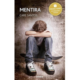 Mentira Premio Edebe De Literatura Juvenil 2015 - Santos,...