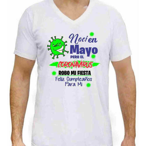 Playera Coronaviru Arruino Fiesta Mayo Cuello V