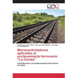 Libro: Microcontroladores Aplicados Al Enclavamiento Ferrovi