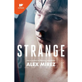 Strange ( Alex Mírez )