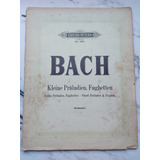 Antigua Partitura Bach Kleine Präludien. Ian 083