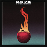 Dead Lord In Ignorance We Trust Cd Nuevo Importado