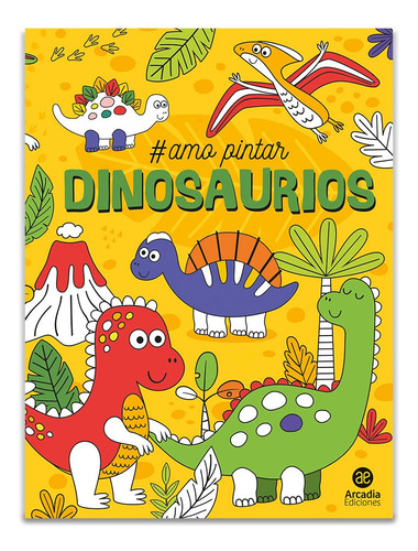 Libros Infantil Para Colorear # Amo Pintar-arcadia Ediciones