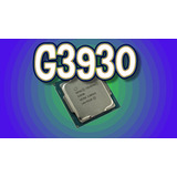 Micro Intel Celeron G3930 2.9ghz Hd 610 7ma Gen 1151