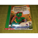 Franklin Helps Out - Paulette Bourgeois - Scholastic