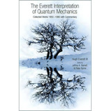The Everett Interpretation Of Quantum Mechanics, De Jeffrey A. Barrett. Editorial Princeton University Press, Tapa Dura En Inglés