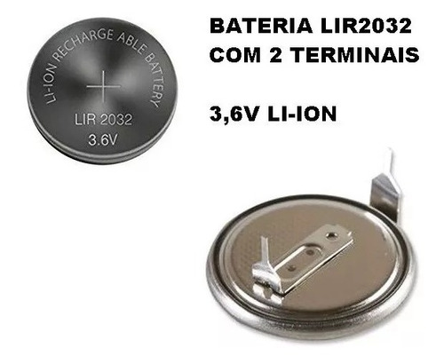 Bateria Lir2032 Cr2032 Recarregavel Li-ion 3,6v 2 Terminal