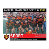Quadro 20x30: Sport Campeão Brasileiro Série B / 1990