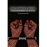 Libro The Darkest Night: An Incarceration Memoir, From Ja...