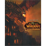 The Art Of World Warcraft Cataclysm *sk