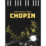 Partituras Piano Chopin: Completa 17 Pistas Clasicas Prelude