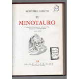 El Minotauro - Monteiro Lobato - Usado Antiguo 1965