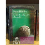 El Miedo Del Portero Al Penalti - Peter Handke - Alfaguara