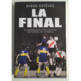La Final - Diego Estevez - Boca Campeon 1976 Vs. River Fs