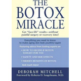 The Botox Miracle, De Deborah Mitchell. Editorial Simon & Schuster, Tapa Blanda En Inglés