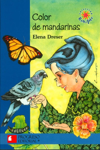 Color De Mandarinas, De Elena Dreser. Editorial Promolibro, Tapa Blanda, Edición 2011 En Español