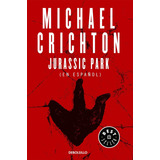 Libro: Jurassic Park, Español, De Bolsillo, Michael Crichton
