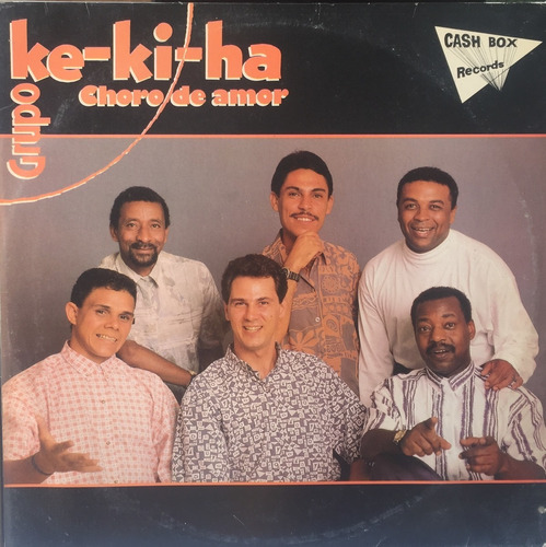 Lp Grupo Ke-ki-ha - Choro De Amor - Cash Box Records 1993