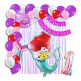 Combo De Globos Sirenita Ariel Cortina Numero Arco