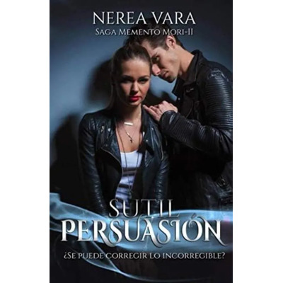 Libro: Sutil Persuasion (memento Mori) (spanish Edition)