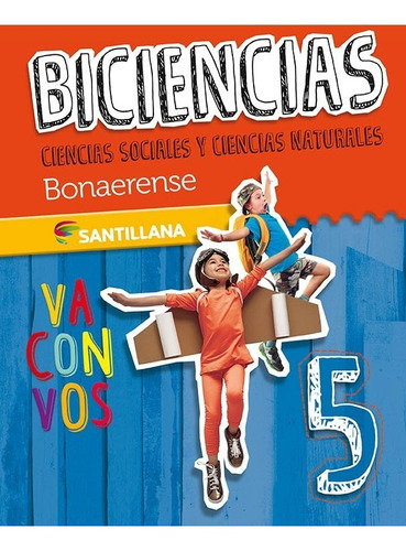 Biciencias 5 Bonaerense - Va Con Vos -  Santillana