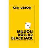 Million Dollar Blackjack, De Uston, Ken. Editorial Echo Point Books & Media, Tapa Dura En Inglés