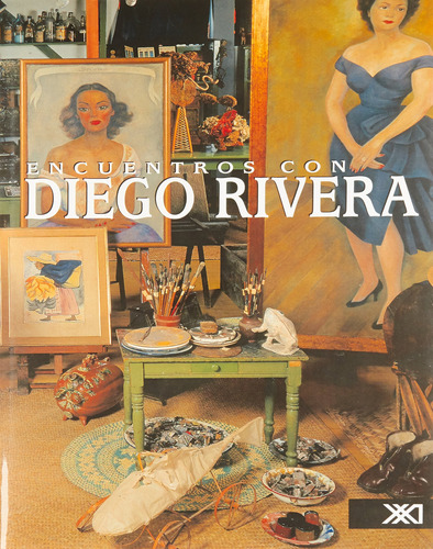 Encuentros Con Diego Rivera