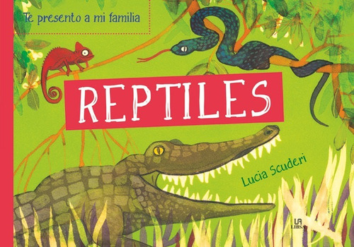 Reptiles, De Scuderi, Lucia. Editorial Libsa, Tapa Dura En Español