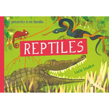Reptiles, De Scuderi, Lucia. Editorial Libsa, Tapa Dura En Español