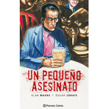 Un Pequeño Asesinato (nueva Edición), De Moore, Alan. Serie Cómics Editorial Comics Mexico, Tapa Dura En Español, 2020
