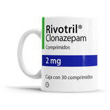 Taza Cerámica Rivotril Clonazepam