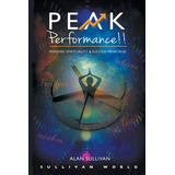 Libro Peak Performance!!: Merging Spirituality And Succes...