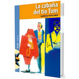 La Cabaña Del Tio Tom: La Cabaña Del Tio Tom, De Harriet Beecher. Editorial Zig Zag, Tapa Blanda En Castellano