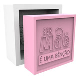 Molde De Silicone Quadrada Dia Das Mães Ser Mãe É Uma Benção