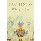 Pachinko (national Book Award Finalist): Pachinko (national Book Award Finalist), De Min Jin Lee. Editorial Grand Central Publishing, Tapa Dura, Edición 2017 En Inglés, 2017