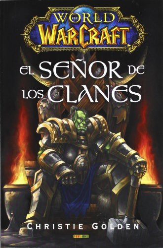 Libro World Of Warcraft El Señor De Los Clanes De Vvaa Panin