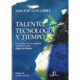 Talento Tecnologia Y Tiempo, De Go\i Zabala., Vol. Abc. Editorial Diaz De Santos, Tapa Blanda En Español, 1
