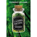 La Dosis Natural  Florence Williams Paidós