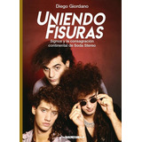 Uniendo Fisuras - Soda Stereo - Diego Giordano