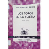 Jose Maria De Cossio Los Toros En La Poesia