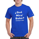 Messi. Que Mirá Bobo! Remera Algodón Premium. Habibis