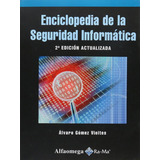 Enciclopedia De La Seguridad Informatica - Gomez