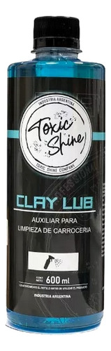 Toxic Shine Clay Lub Lubricante Para Claybar 600cc