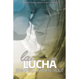 La Lucha, De Armentrout, Jennifer L.. Editorial Kiwi En Español, 2021