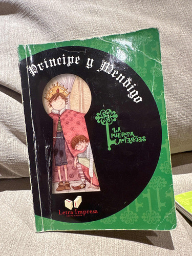 Libro Principe Y Mendigo. La Puerta Secreta.letra Impresa.